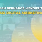 Pengalaman Mengikuti Sertifikasi Digital Marketing